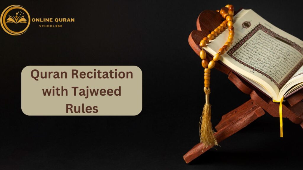 Perfect Your Quran Recitation with Tajweed Rules