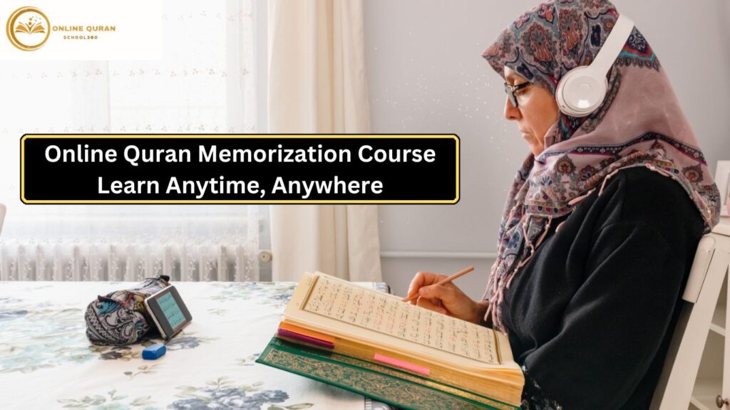 Join OnlineQuranSchool360 for a flexible Quran Memorization course with experienced instructors, interactive tools, and personalized lessons.